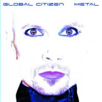 Global Citizen - Metal (2016)