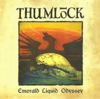 Thumlock - Emerald Liquid Odyssey (2000)