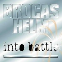 Brocas Helm - Into Battle (1984)