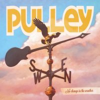 Pulley - No Change In The Weather (2016)