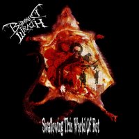 Bubonic Wrath - Swallowing This World Of Rot (2010)