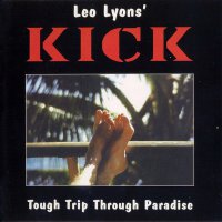 Leo Lyons' Kick - Tough Trip Through Paradise (1994)
