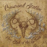 Crossroad Station - Our Neck of the Woods (2016)