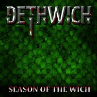 Dethwich - Season Of The Wich (2015)