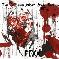 The You And What Army Faction - Fixx (2009) - Fixx (2009)