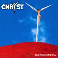 Chryst - Phantasmachronica (2011)