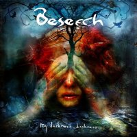 Beseech - My Darkness, Darkness (2016)  Lossless