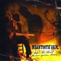 Meantooth Grin - Before the Devil Knows You\'re Dead (2009)