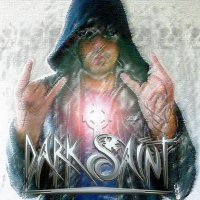 Dark Saint - Dark Saint (2013)