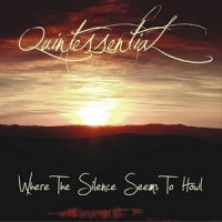 Quintessential - Where The Silence Seems To Howl (2013)