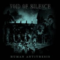 Void Of Silence - Human Antithesis (2004)  Lossless