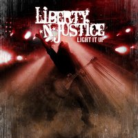 Liberty N\' Justice - Light It Up (2010)