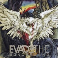 Evade The Wonderland - Evade The Wonderland (2015)