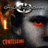 Chalice And Crown - Confessions (2016)