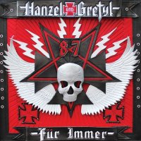 Hanzel und Gretyl - Hanzel und Gretyl - Fur Immer - (2013)