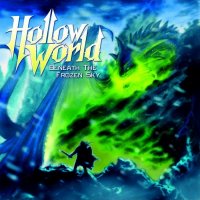 Hollow World - Beneath The Frozen Sky (2013)