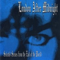 London After Midnight - Selected Scenes From The End Of The World (1995)