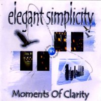 Elegant Simplicity - Moments Of Clarity (1999)