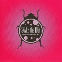 Saves The Day - Bug Sessions Volume Two (2008)