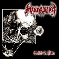 Mandatory - Exiled in Pain (2008)  Lossless