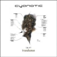 Cyanotic - Transhuman (2005)