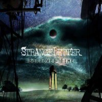 Strangeletter - Borrowed Time (2013)