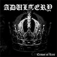 Adultery - Crown Of Lies (2005)