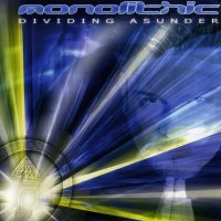 Monolithic - Dividing Asunder (2002)