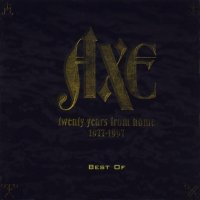 Axe - Twenty Years From Home 1977-1997 Best Of (1997)