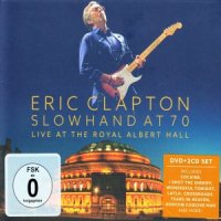 Eric Clapton - Slowhand at 70:Live at the Royal Albert Hall (2015)