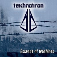 Tekhnotron - Essence Of Machines (2012)