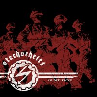 Stechschritt - An Die Front (2013)