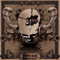 Hostage - Control Through Fear (2013)