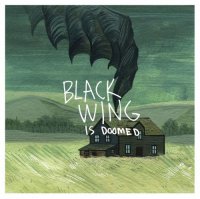 Black Wing - Is Doomed (2015)