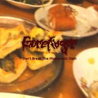 Gorefinger - Don\'t Break The Hippocratic Oath (2013)