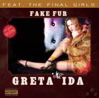 Greta Ida - Fake Fur (2010)