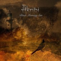 Akribi - Black Morning Sun (2011)