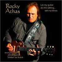 Rocky Athas - Let My Guitar Do the Talking... With My Friends (2015)