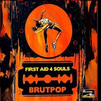 First Aid 4 Souls - Brutpop (2009)