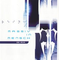 Massiv In Mensch - Die Rein (2002)