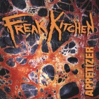 Freak Kitchen - Appetizer (1994)