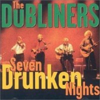 The Dubliners - Seven Drunken Nights (1994)