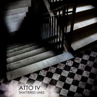 Atto IV - Shattered Lines (2011)