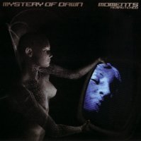 Mystery Of Dawn - Moments (Remastered) (2003)