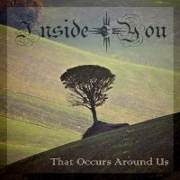 Inside You - That Occurs Around Us (2007)