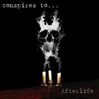 Conspires To - Afterlife (2016)