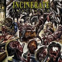 Incinerate - Anatomize (2008)