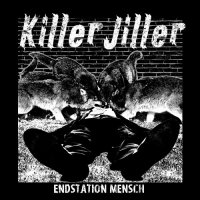 Killer Jiller - Endstation Mensch (2017)