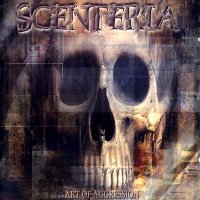 Scenteria - Art of Aggression (2005)