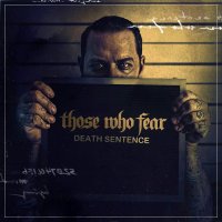 Those Who Fear - Death Sentence (2014)